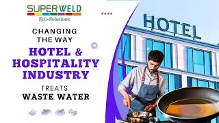 Hotel Industry Wastewater Treatment | Sustainable & Effective Solutions
