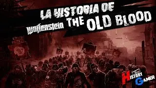 La Historia De Wolfenstein: The Old Blood │ History Gamer