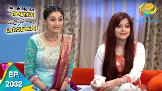 Taarak Mehta Ka Ooltah Chashmah - Episode 2032 - Full Episode