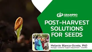 GrainPro | Post-Harvest Solutions for Seeds part 1