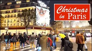 PARIS FRANCE - PARIS RAINY WALK AROUND PRINTEMPS, GALERIES LAFAYETTE - CHRISTMAS IN PARIS - 4K HDR