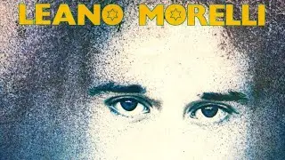Leano Morelli ... I Grandi Successi
