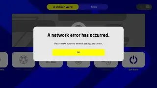6 Ways To Fix eFootball 2022 Mobile A network error has occurred