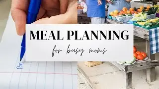 Working mom&rsquo;s guide to efficient meal planning