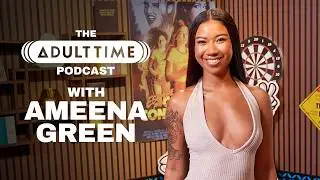 AMEENA GREEN: Stripper Origins, Farting Videos, & Anime Fans | The Adult Time Podcast