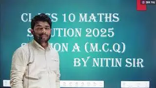 Class 10Maths Previous Year Paper 2025 || By Nitin Sir 