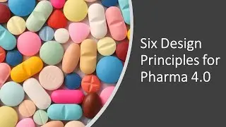 Six Design Principles for Pharma 4 0