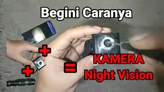 Cara membuat night vision dari kamera usb webcam, mudah dan murah