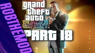 NOT SO FAST | Grand Theft Auto: The Ballad of Gay Tony (Xbox 360) | Part 18