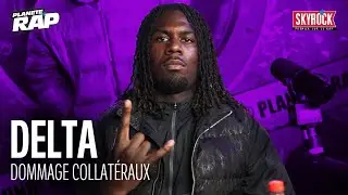 [EXCLU] Delta - Dommage collat&eacute;raux #Plan&egrave;teRap