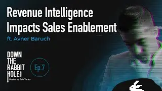 Revenue Intelligence Impacts Sales Enablement (Ft. Avner Baruch) | DTRH Podcast | Ep.7