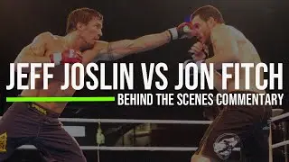 MMA Fight Breakdown - Jeff Joslin Vs. Jon Fitch - Behind the Scenes Commentary /w Jeff Joslin