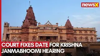 Court Sets Date for Krishna Janmabhoomi Hearing | Dispute Over Shahi Idgah Mosque Land