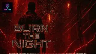EDMCandy - Burn The Night | Hard Industrial Techno Inferno | EDMCandy 2025