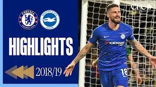 ⏪️ TWO CURLERS in TWO MINUTES! 🤩 | Chelsea 3-0 Brighton | HIGHLIGHTS REWIND | PL 2018/19