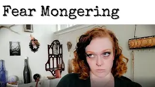 Fear Mongering in the Witchcraft Community