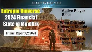 Entropia Universe, State of the MindArk Q 2 of 2024