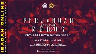 Ibadah Online Bright Community Service Surabaya 07 Desember 2025