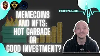 AdaPulse News - Memecoins & NFTs: Hot Garbage or a Good Investment? - The Philosophy of Memes