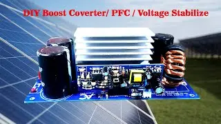 MẠCH PFC BOOST ÁP ĐẦU VÀO TỪ 180VDC 400VDC RA 390VDC HỔ TRỢ PIN NLMT LÚC NẮNG YẾU