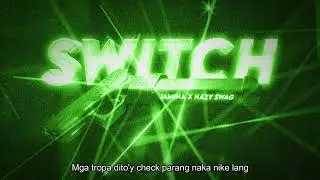 Jamina - Switch FT. Hazy $wag (OFFICIAL LYRIC VIDEO) #phdrill #tagalogdrill
