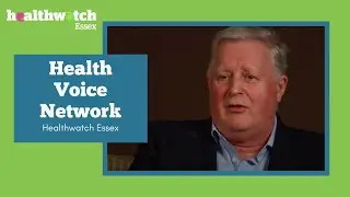 Healthwatch Essex -  Health Voice Network