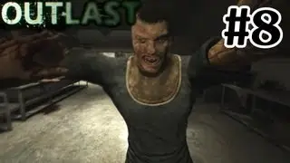 Outlast Walkthrough Part 8 - Sprinkler System - Let's Play - PC Gameplay 1080P