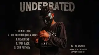 Underrated - Mixtape(All Singles Playlist) | Rai Donewala | Latest Punjabi Songs 2025