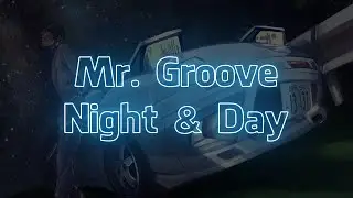Mr. Groove - Night & Day (Extended Mix) (Visualizer + Lyrics)