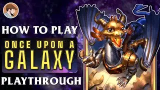 How to Play Once Upon a Galaxy | Full Playthrough