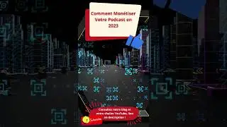 Comment Mon&eacute;tiser Votre Podcast en 2023