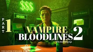 Eternal Hunger, Eternal Night 🌑 Vampire Bloodlines 2 Walkthrough Part 1