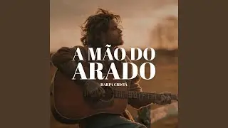 A Mão Do Arado - Harpa Cristã