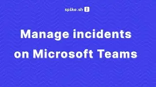 Manage incidents, real-time alerts, and oncall from Microsoft Teams