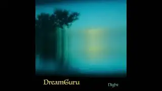 DREAM GURU VOL#2 (NIGHT) by Digital Samsara (full album)