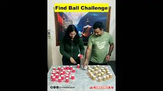 Find Ball Challenge | #games #funny  #challenge #patipatni