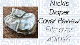 Nickis Diaper Cover Review + Fit on 40+ pound Toddler