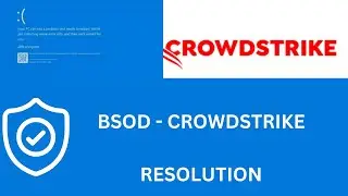 Crowdstrike - BSOD - Issue & Remedy