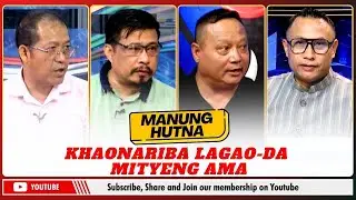KHAONARIBA LAGAO-DA MITYENG AMA ON MANUNG HUTNA | 16 OCT 2025