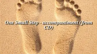 One Small Step by Jay Althouse and Sally K. Albrecht - accompaniment CD track with lyrics
