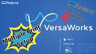 How to add and use multiple printers in Roland Versaworks