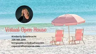 💣 Cape Coral Florida Virtual Open House