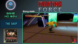 Fighting Force PS1 | The Ship | Play As Smasher