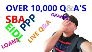 SBA EIDL PPP LOANS OVER 10,000 QNA'S ( LIVE ANSWERS TO YOUR QUESTIONS ) 10/28