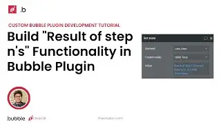 How to Build Result of Step Functionality in Custom Bubble.io Plugin Development