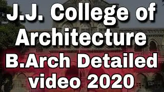 JJ College of Architecture, Mumbai | B.Arch/M.Arch Detailed video 2020 | cut-off,eligibility| B.ARCH