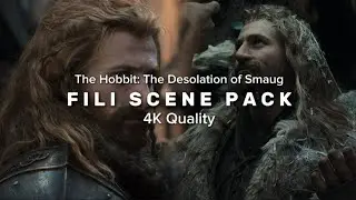4K Fili scene pack || The Hobbit The Desolation of Smaug