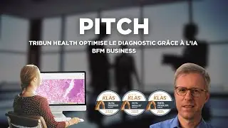 Tribun Health optimise le diagnostic gr&acirc;ce &agrave; l'IA dans #LesPionniers