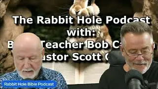 The Rabbit Hole Bible Podcast 9.0 