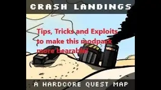 Crash landing Modpack - Tips, tricks and exploits to make the game more bearable!  #1